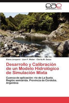 Paperback Desarrollo y Calibracion de Un Modelo Hidrologico de Simulacion Mixta [Spanish] Book