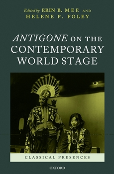 Hardcover Antigone on the Contemporary World Stage Book