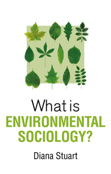 Paperback What Is Environmental Sociology? Book