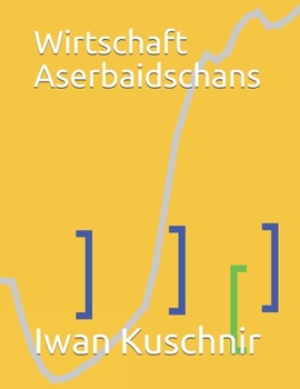 Paperback Wirtschaft Aserbaidschans [German] Book