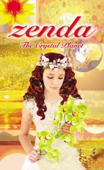 The Crystal Planet - Book #3 of the Zenda