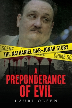 Paperback A Preponderance of Evil: The Nathaniel Bar-Jonah Story Book