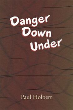 Paperback Danger Down Under Book