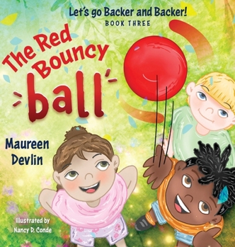 Hardcover Let's go Backer and Backer: The Red Bouncy Ball Book