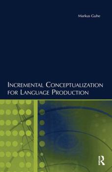 Paperback Incremental Conceptualization for Language Production Book