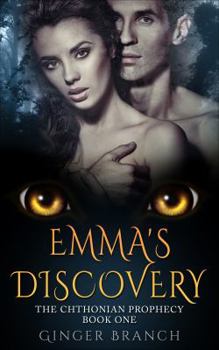 Paperback Emma's Discovery: The Chthonian Prophecy Book One Book