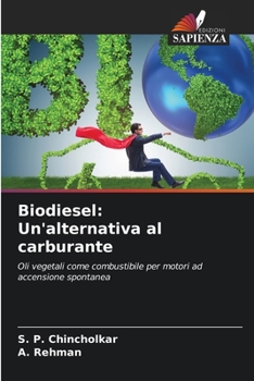 Paperback Biodiesel: Un'alternativa al carburante [Italian] Book