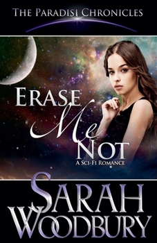 Erase Me Not - Book  of the Paradisi Chronicles
