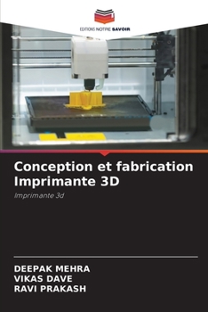 Paperback Conception et fabrication Imprimante 3D [French] Book