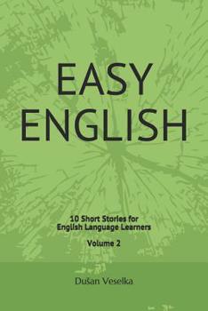 Paperback Easy English: 10 Short Stories for English Learners Volume 2 Book