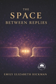 Paperback The Space Between Replies: Stories of Love, Waiting, and Attachment Patterns Book