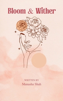 Paperback Bloom and Wither A collection of short poems Book
