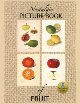 Paperback Nostalgic Picture Book of Fruit: Large Format Gift Book for People with Alzheimer's/ Dementia Book