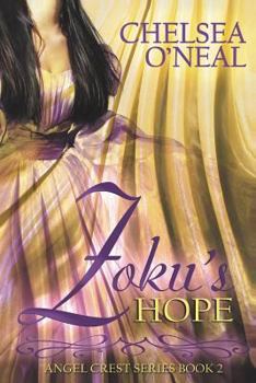 Paperback Zoku's Hope: Angel Crest Series Book 2 Book