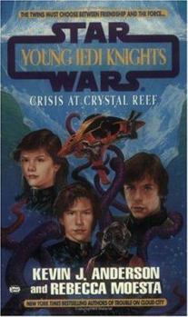 Crisis at Crystal Reef (Star Wars: Young Jedi Knights, #14) - Book #14 of the Star Wars: Young Jedi Knights