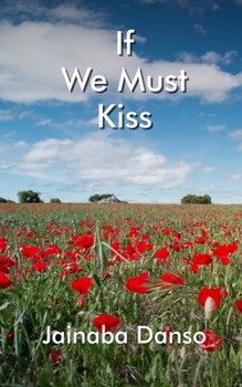 Paperback If We Must Kiss Book