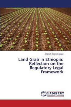 Paperback Land Grab in Ethiopia: Reflection on the Regulatory Legal Framework Book