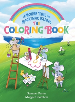 Hardcover A Mouse Tail on Mackinac Island - The Coloring Book: Coloring, Mazes, Word Search, Jokes, and Classic Activities for Kids Book