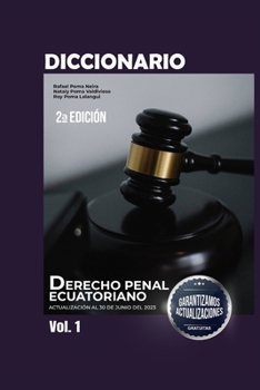 Paperback Diccionario de Derecho Penal Ecuatoriano Volúmen I [Spanish] Book