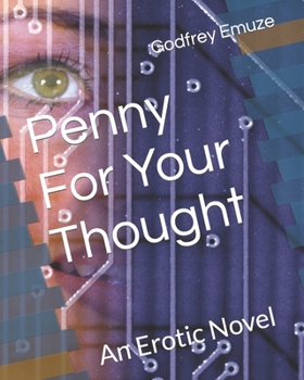 Paperback Penny For Your Thought: An Erotic Novel Book