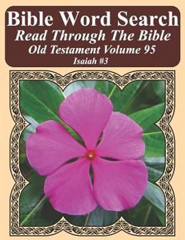Paperback Bible Word Search Read Through The Bible Old Testament Volume 95: Isaiah #3 Extra Large Print Book