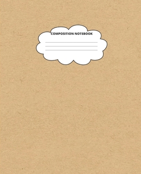 Brown Composition Notebook: Blank Lined Cute Notebooks for Girls Teens Kids School Writing Notes Journal (7.5 x 9.25 in)