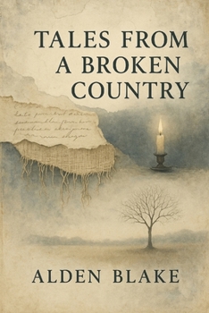Paperback Tales from a Broken Country Echoes from the Edges of History: Stories of Memory, Resistance, and Quiet Hope Book