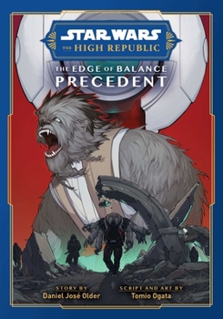Star Wars: The High Republic - The Edge of Balance: Precedent - Book  of the Star Wars: The High Republic