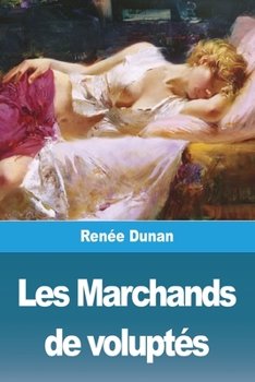 Paperback Les Marchands de voluptés [French] Book