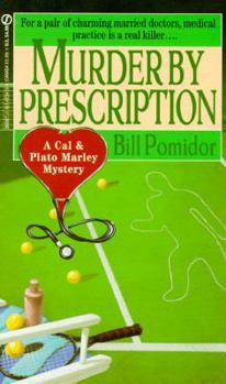 Mass Market Paperback Murder by Prescription: A Cal & Plato Marley Mystery Book