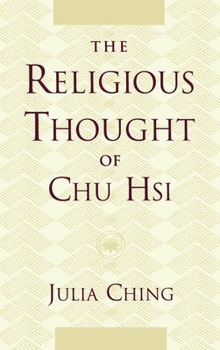 Hardcover The Religious Thought of Chu Hsi Book