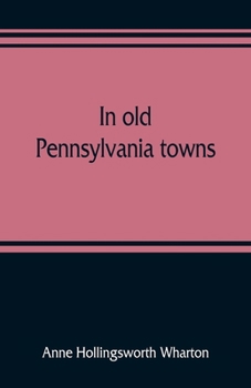 Paperback In old Pennsylvania towns Book