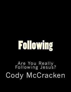 Paperback Following: Are You Really Following Jesus? Book