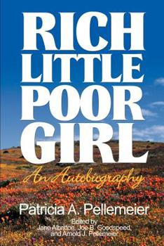 Paperback Rich Little Poor Girl: An Autobiography Book