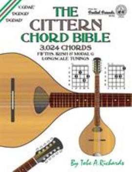 Paperback The Cittern Chord Bible: Fifths, Irish and Modal G Longscale Tunings 3,024 Chords Book