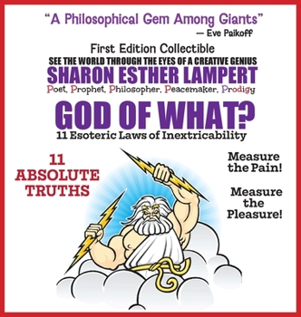 Hardcover God of What? 11 Esoteric Laws of Inextricability - Q: Life: Gift or Punishment?: A Gift of Genius: Universe Is Organized by "Laws of Inextricability" Book