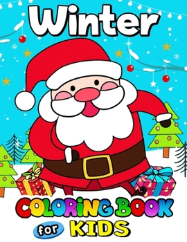 Winter Coloring Book for Kids: Merry Christmas Coloring Pages for Kids