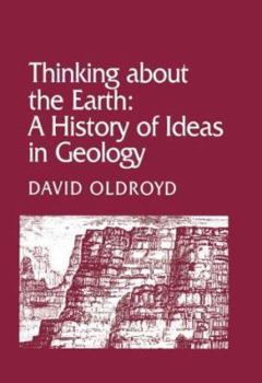 Hardcover Thinking about the Earth: A History of Ideas in Geology Book