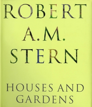 Hardcover Robert A. M. Stern: Houses and Gardens Book