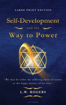 Self-Development and the Way to Power: Large Print Edition