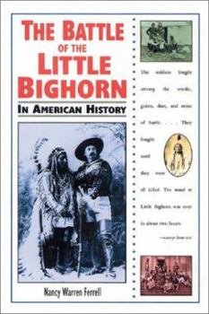 Library Binding The Battle of the Little Bighorn in American History Book