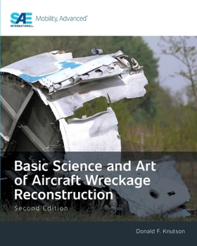 Paperback Basic Science and Art of Aircraft Wreckage Reconstruction, Second Edition Book
