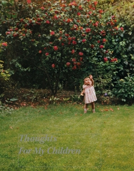 Hardcover Thoughts for My Children Book