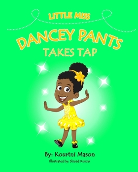 Paperback Little Miss Dancey Pants Takes Tap Book