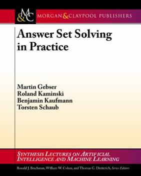 Paperback Answer Set Solving in Practice Book