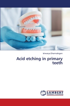 Paperback Acid etching in primary teeth Book
