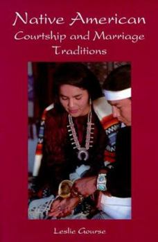 Hardcover Native American Courtship and Marriage Traditions Book