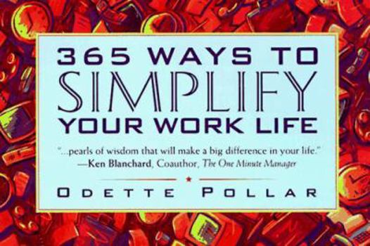 Paperback 365 Ways to Simplify Your Work Life Book