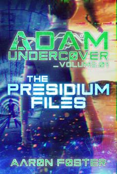 Paperback Adam Undercover, The Presidium Files Book