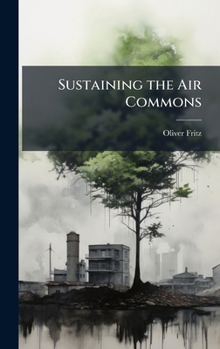 Hardcover Sustaining the Air Commons Book